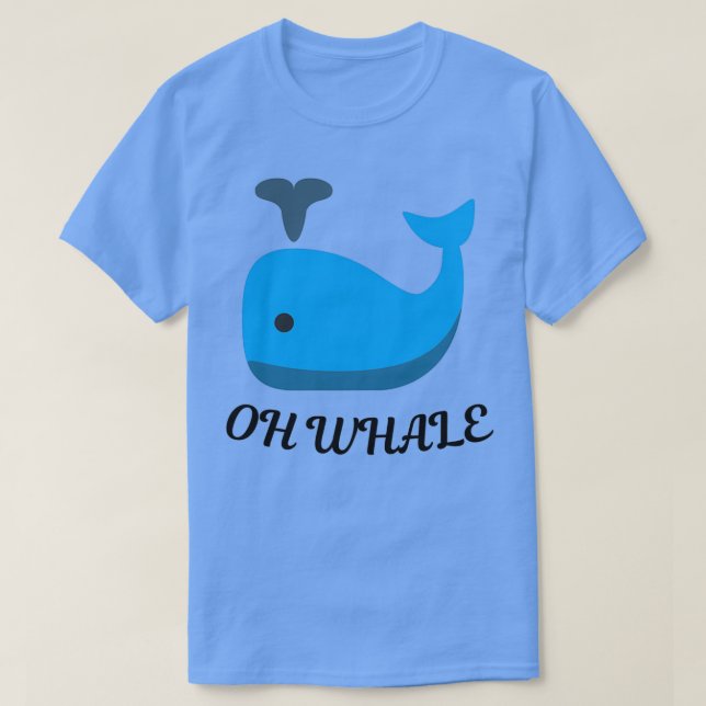 Oh Whale OH WHALE 2 T Shirt (Design framsida)