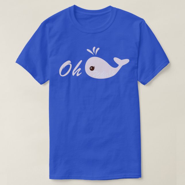 Oh Whale pun Rosa T Shirt (Design framsida)