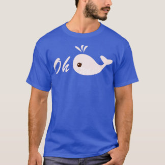 Oh Whale pun Rosa T Shirt