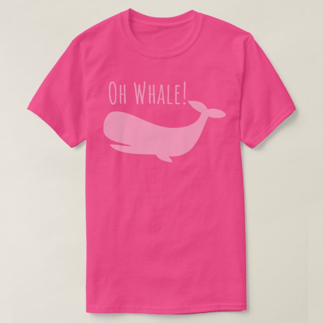 Oh Whale tshirt Funny Ocean Creature Orca Ocean Oh T Shirt (Design framsida)