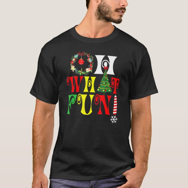 Oh What Fun Christmas Tree Santa Hat Xmas Men Wome T Shirt (Framsida)