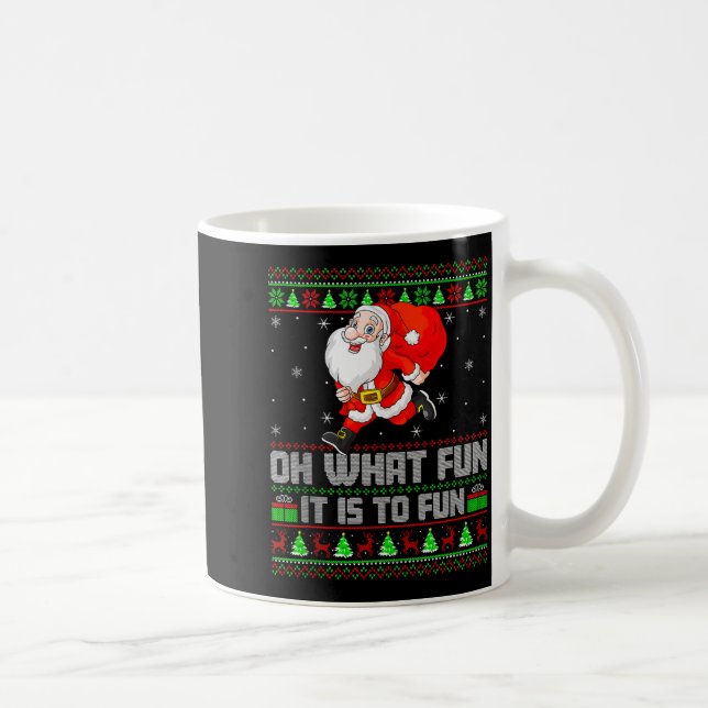 Oh What Fun Is It To Run Funny Santa Running Ugly  Kaffemugg (Höger)