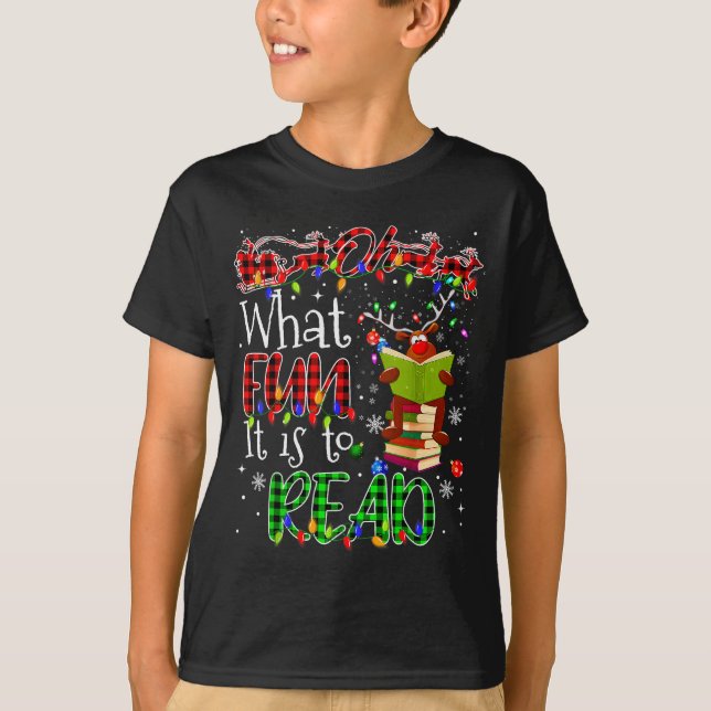 Oh What Fun It Is To Read Book Librarian Teacher C T Shirt (Framsida)