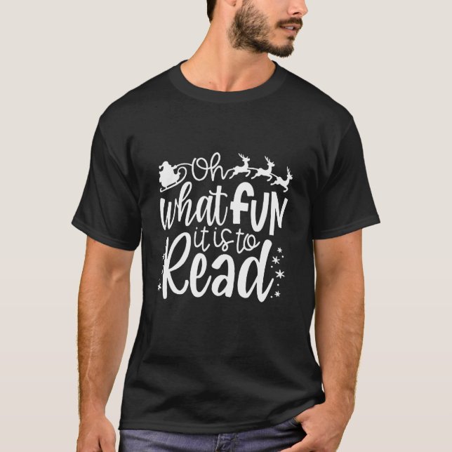Oh What Fun It Is To Read Christmas Librarian Book T Shirt (Framsida)