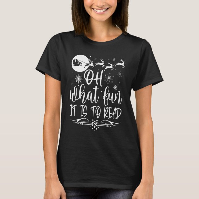 Oh What Fun It Is To Read Librarian Christmas Book T Shirt (Framsida)