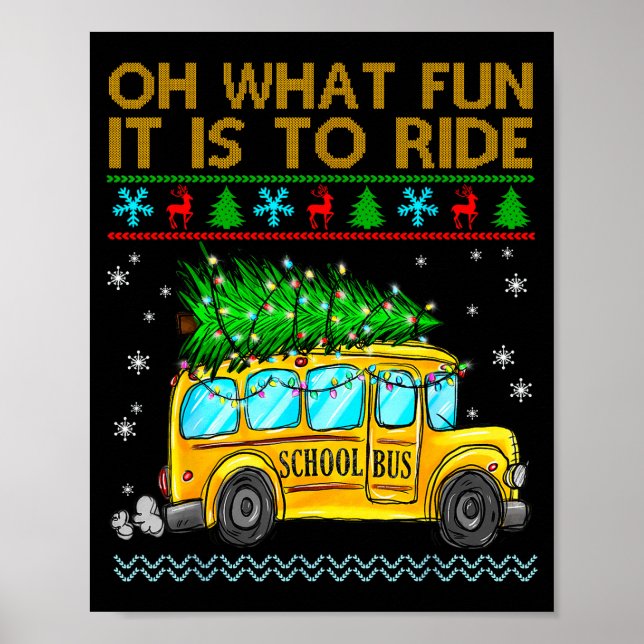 Oh What Fun It Is To Ride Funny Christmas School B Poster (Framsidan)
