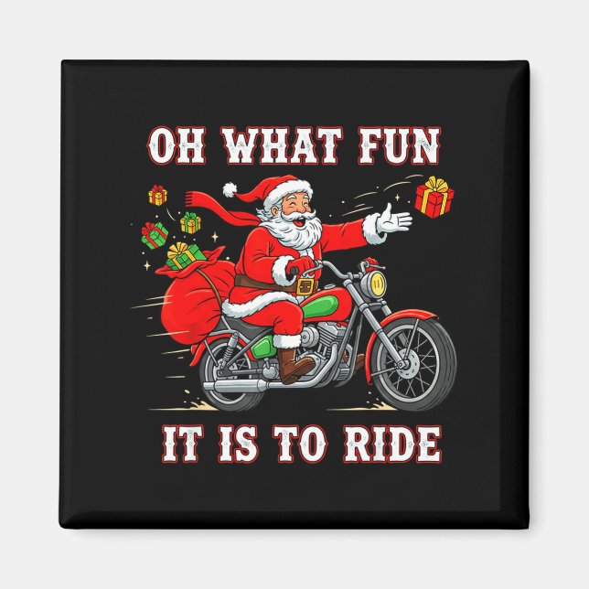 Oh What Fun It Is To Ride Motorcycle Biker Funny S Magnet (Framsidan)