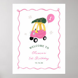Oh What Fun Pink Car Girl 1st Birthday Welcome  Poster