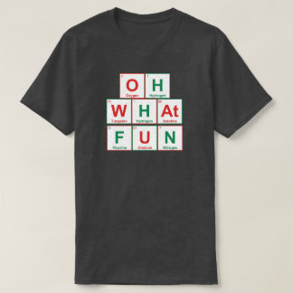 Oh What Roligt - Periodic Bord Funny T Shirt