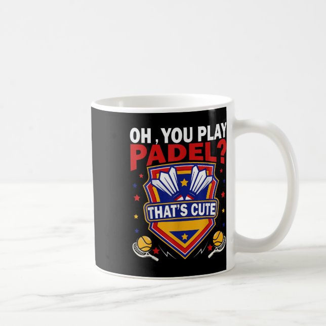 Oh You Play Padel_ Try Badminton Racquets &amp; Sh Kaffemugg (Höger)