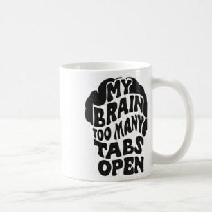 Ohackat - min hjärna har för många flikar öppen fä kaffemugg
