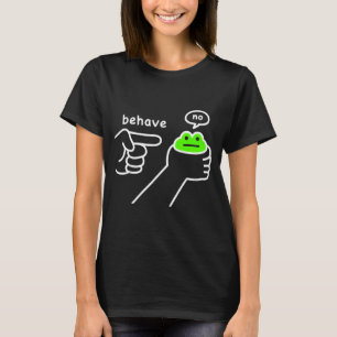 Ohederlig Groda Rolig Groda Meme Uppför Dig Inte T Shirt