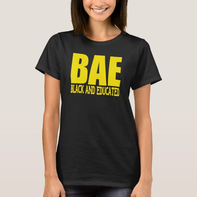 Oheneba Apparel Black and Educated Bae Melanin T Shirt (Framsida)
