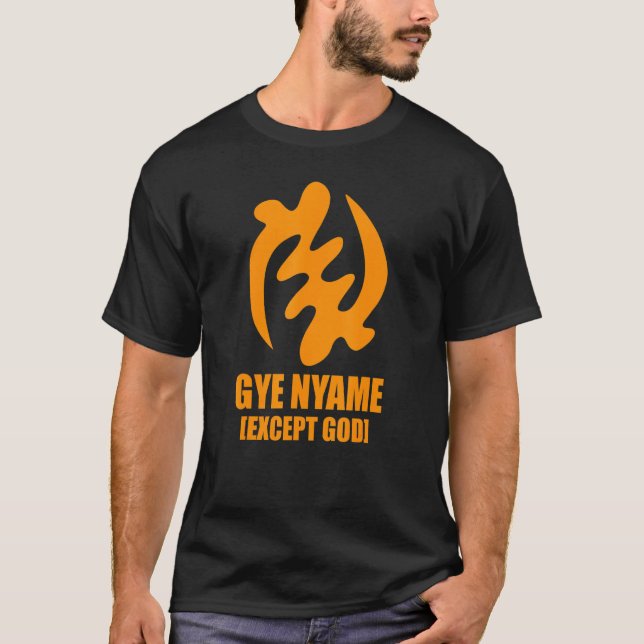 Oheneba Gye Nyame utom Gud Ghana Akan T Shirt (Framsida)