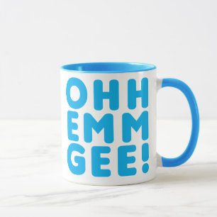 Ohh Emm Gee! Mugg