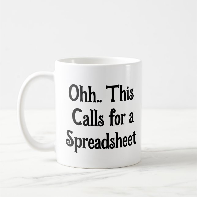Ohh This Calls for a Spreadsheet, Funny Auditor  Kaffemugg (Vänster)