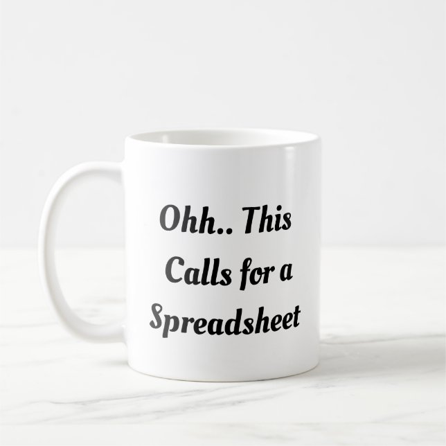 Ohh This Calls for a Spreadsheet, Funny Intern  Kaffemugg (Vänster)