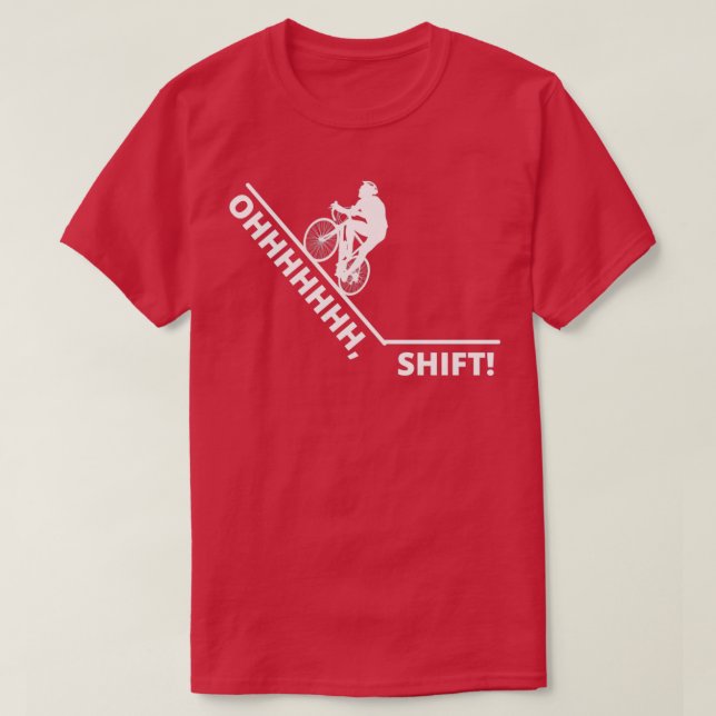 OHHHHHH, SHIFT Funny Bike T Shirt (Design framsida)