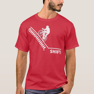 OHHHHHH, SHIFT Funny Bike T Shirt
