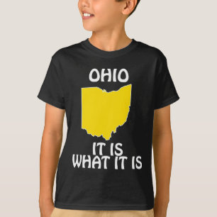 Ohio - Det är vad det är Tee Shirt