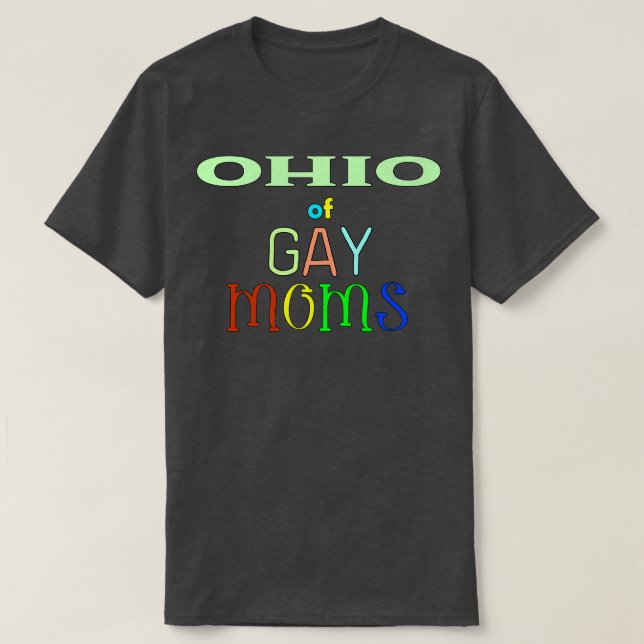 Ohio of Gay Mammor T Shirt (Design framsida)