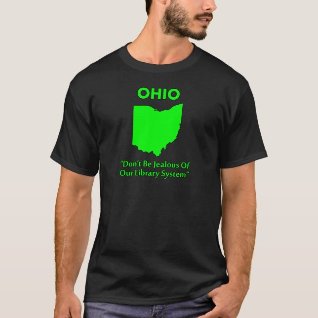 Ohio - Var inte avundsjuk på vårt bibliotekssystem Tee (Framsida)