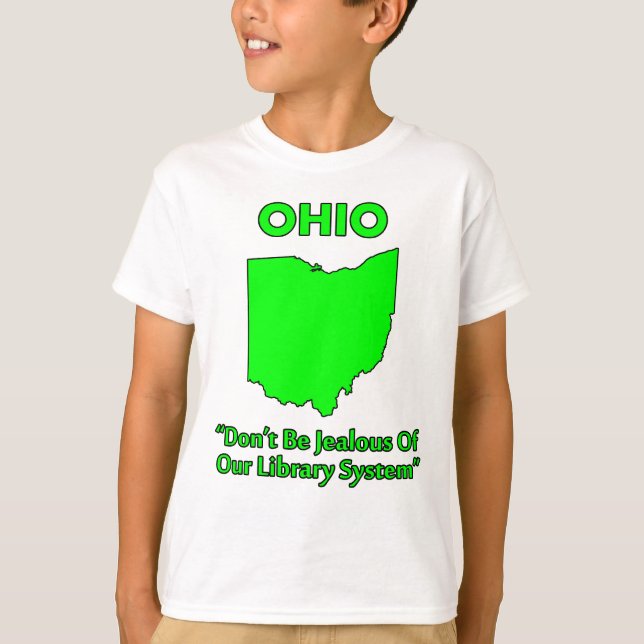 Ohio - Var inte avundsjuk på vårt bibliotekssystem Tee Shirt (Framsida)