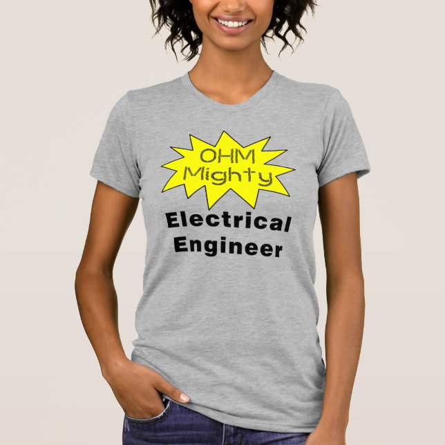 Ohm Mighty Electrical Ingenjör T Shirt (Framsida)