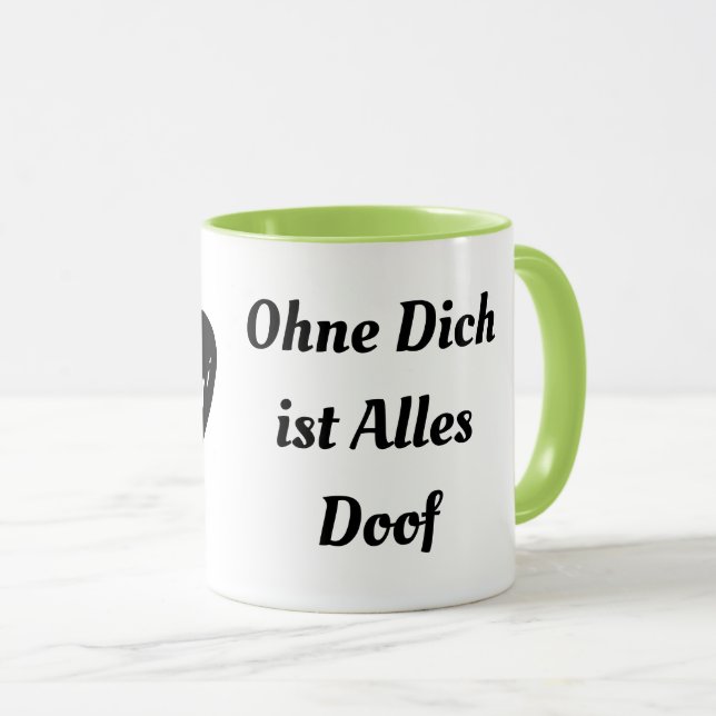Ohne Dich, Alles Doof Coffee Mugg (Framsida höger)