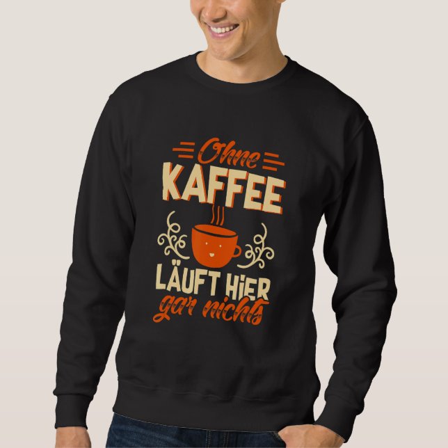 Ohne Kaffee Läuft Hier Gar Ingenting kaffe & Espre Lång Ärmad Tröja (Framsida)