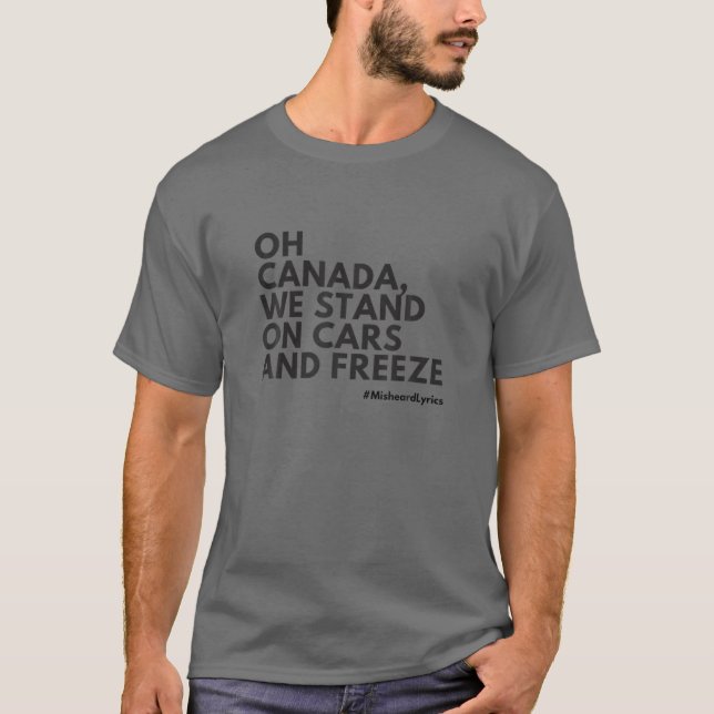 Ohörd text: Kanadas nationalsång T Shirt (Framsida)