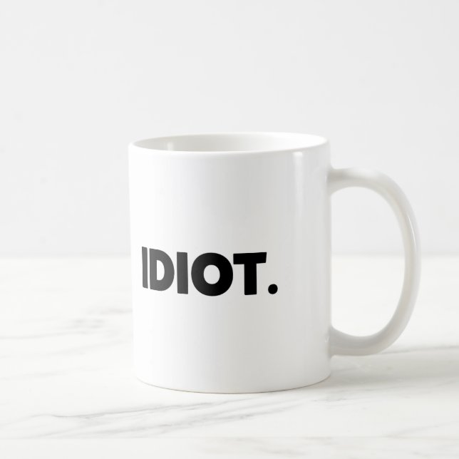 Ohyfsad offensiv vuxen noveltyGi för idiot Kaffemugg (Höger)