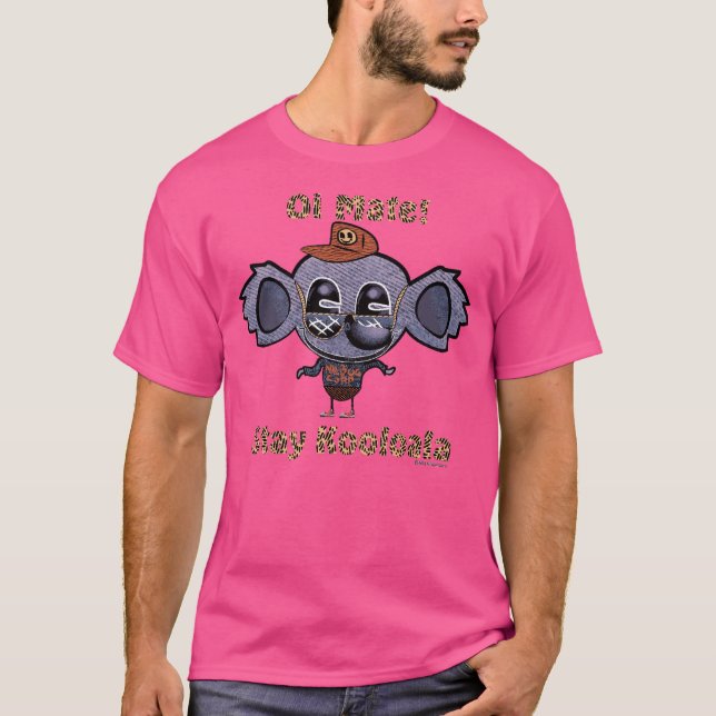Oi kompis! Håll dig Kooloala! T Shirt (Framsida)