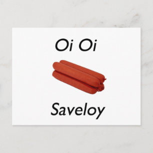 Oi Oi Saveloy Vykort