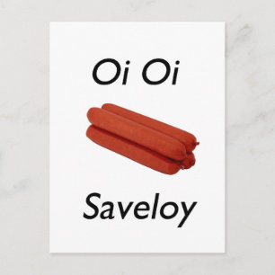 Oi Oi Saveloy Vykort
