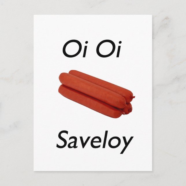 Oi Oi Saveloy Vykort (Framsida)