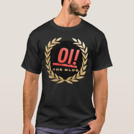 Oi Oi The Blog design 4 T Shirt