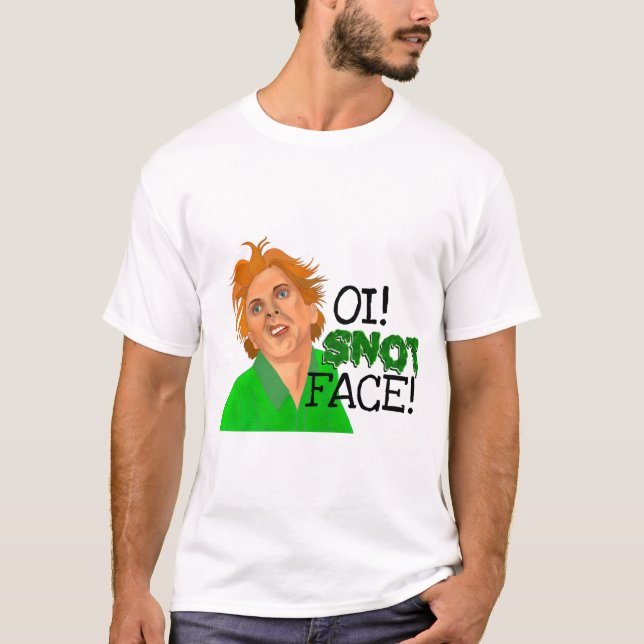 Oi Snot Ansikte dör Fred  T Shirt (Framsida)