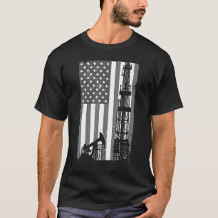 Oil Rig Drilling Flagga American USA Patriotic Oil T Shirt
