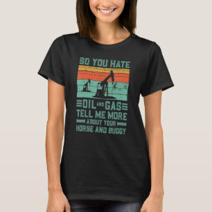 Oil Rig Oil Fält Worker 1 T Shirt