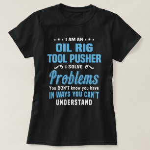Oil Rig Verktyg Pusher T Shirt