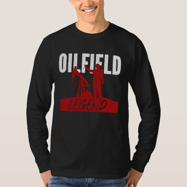 Oil Rig Worker Oil Fielder Oilman Oilfield Legend T Shirt (Framsida)