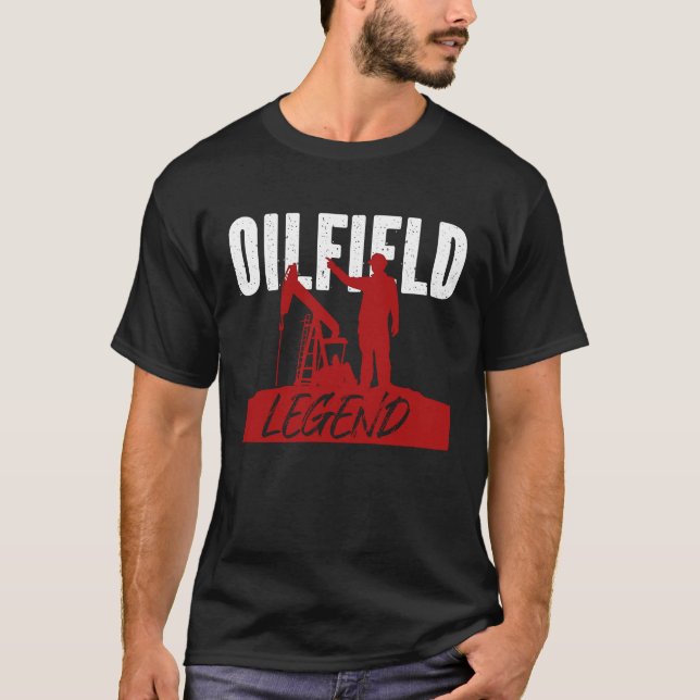 Oil Rig Worker Oil Fielder Oilman Oilfield Legend T Shirt (Framsida)