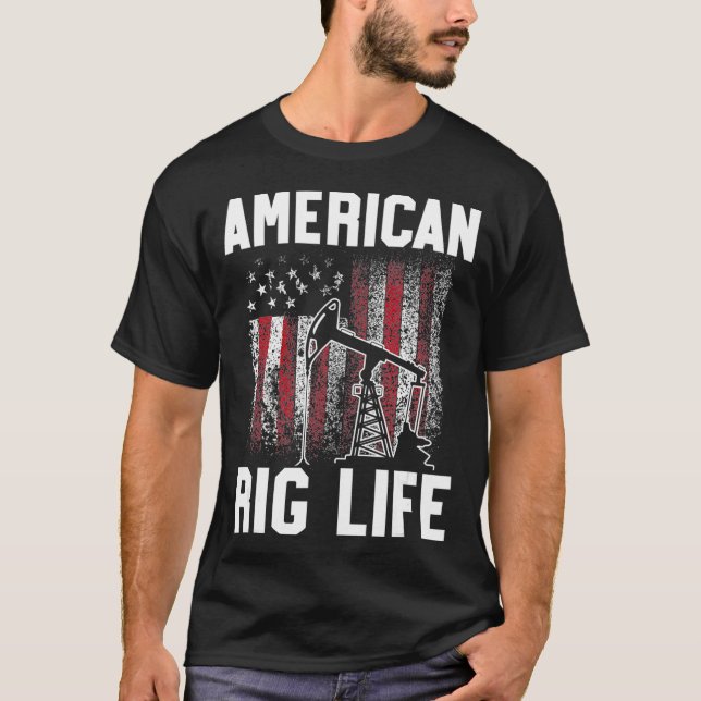 Oil Rig Worker Rig Life USA Gas T Shirt (Framsida)