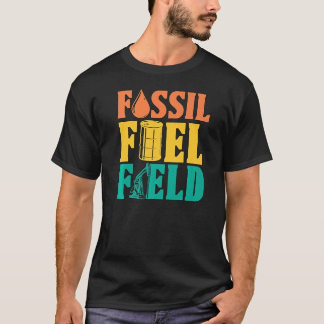 Oilfield Fossil Fuel Fracker Fracker Fracking Oil  T Shirt (Framsida)
