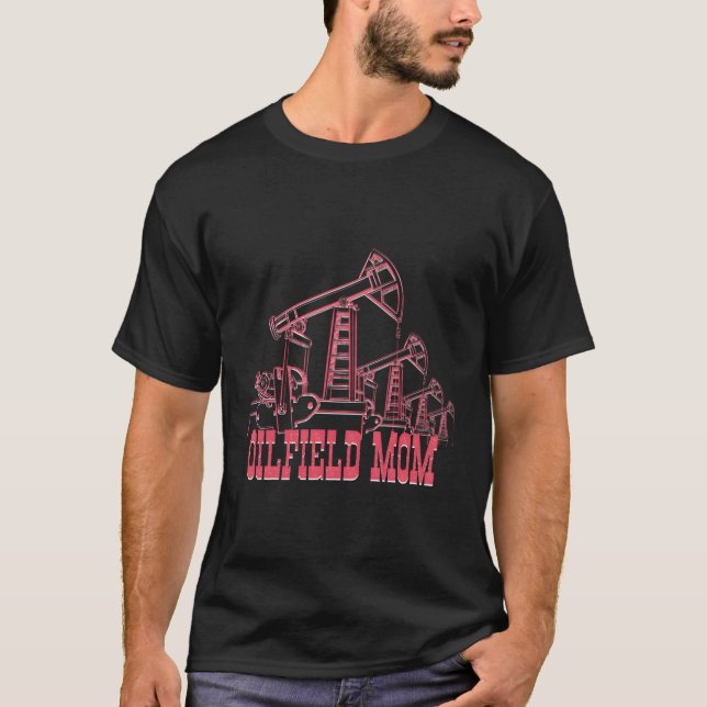 Oilfield Mamma Oil Rig Worker Mining Petroleum Oil T Shirt (Framsida)