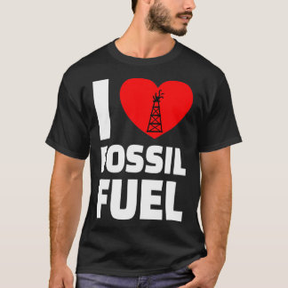 OILFIELD OIL WORKER I kärlek Fossil Fuel T Shirt