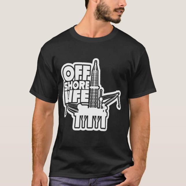 Oilfield Worker Driker O, offshore Life Roughnacke T Shirt (Framsida)