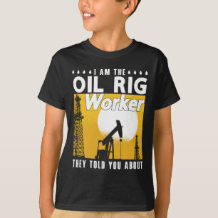 Oilfield Worker jag är Oil Rig Worker Roughnacken T Shirt
