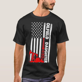 Oilfield Worker Rig Roughnacke Oilfield Dotter T Shirt